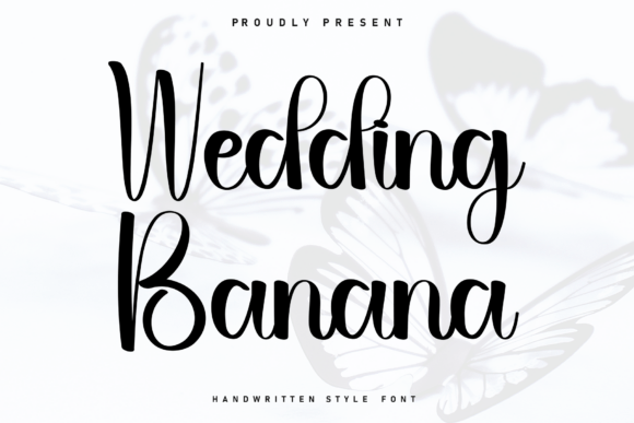 A Handwritten Font That Feels Like Wedding Banana