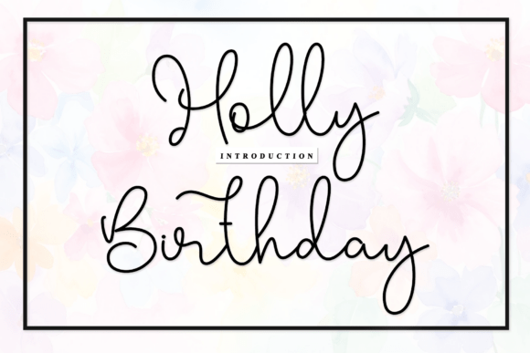 Holly Birthday: A Handwritten Font for Editorial Design