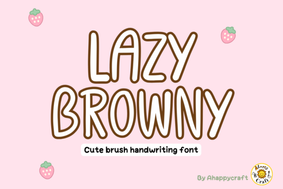 Lazy Browny: A Playful Handwritten Font for Campaigns