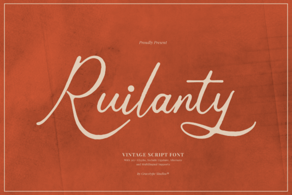 Ruilanty: A Designer’s Take on This Script Amp Typeface